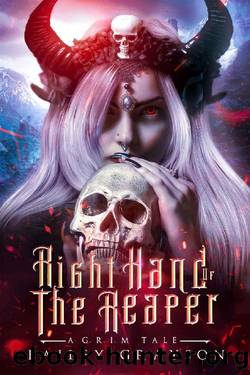 Right Hand Of The Reaper: A G.R.I.M Tale by Bailey Grayson