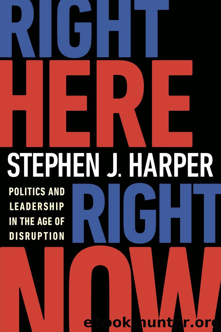 Right Here, Right Now by Stephen J. Harper