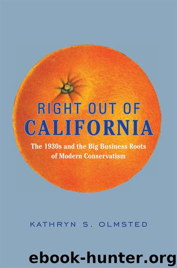 Right Out of California by Kathryn S. Olmsted