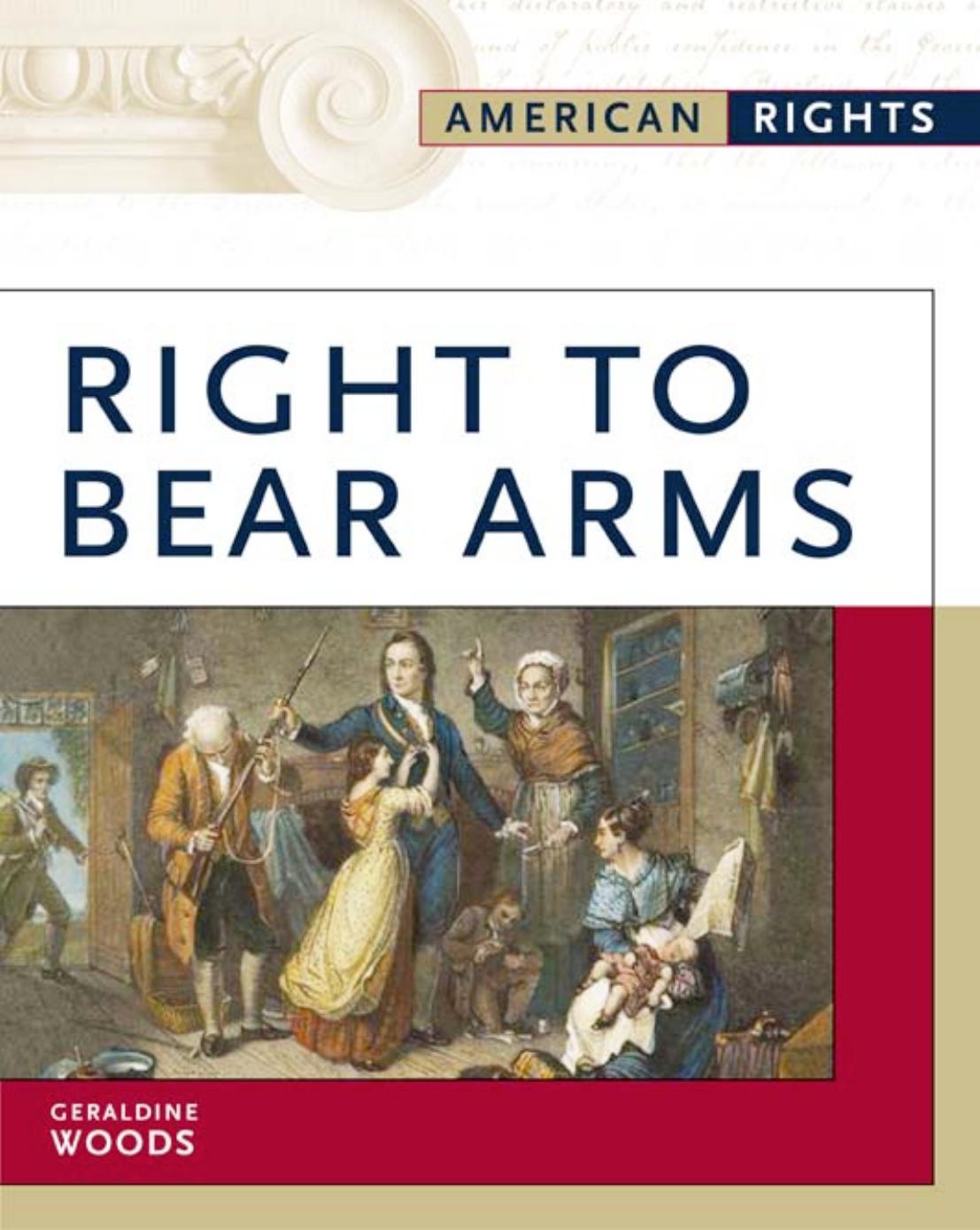 Right To Bear Arms (American Rights) by Geraldine Woods