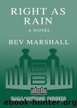 Right as Rain by Bev Marshall