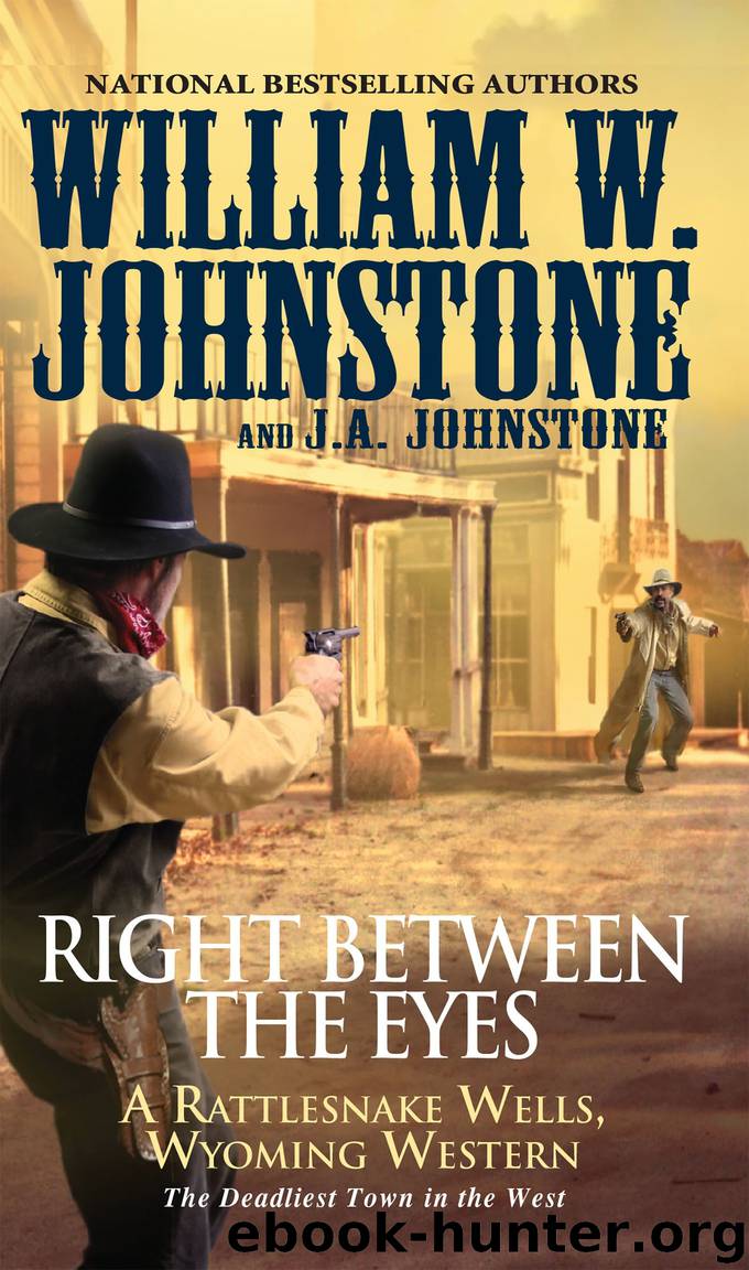 Right between the Eyes by William W. Johnstone