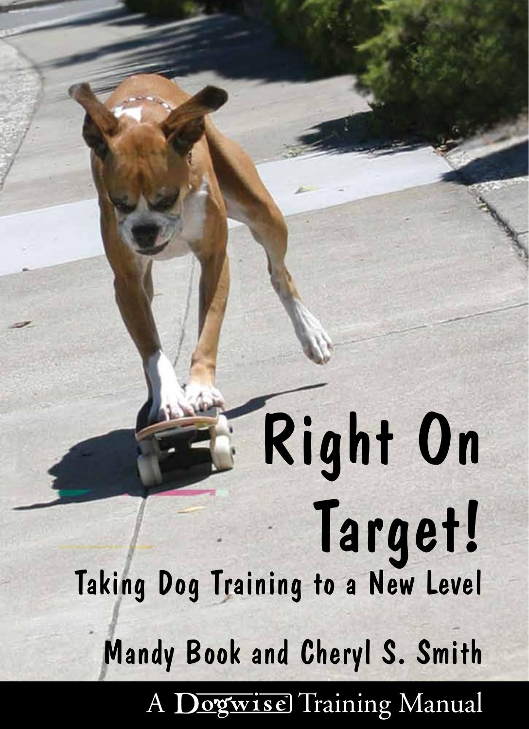 Right on Target: Taking Dog Training to a New Level by Mandy Book & Cheryl Smith