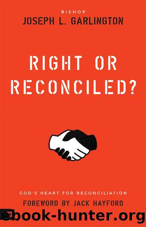 Right or Reconciled? by Joseph Garlington