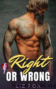 Right or Wrong: An Alpha Man Curvy Woman Romance (The Right Men Book 3) by Liz Fox