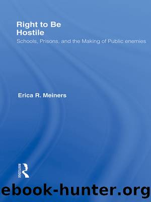 Right to Be Hostile by Meiners Erica R.;