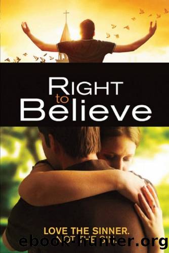 Right to Believe by Donald James Parker & Chip Rossetti