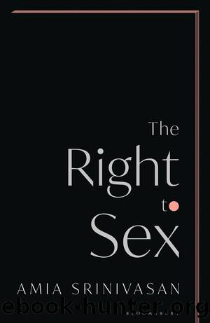 Right to Sex (9781526612571) by Srinivasan Amia