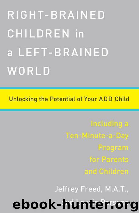 Right-Brained Children in a Left-Brained World by Freed Jeffrey & Parsons Laurie