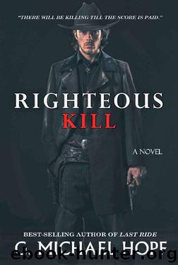 Righteous Kill by G Michael Hopf