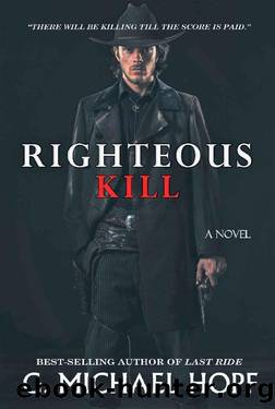 Righteous Kill by G. Michael Hopf