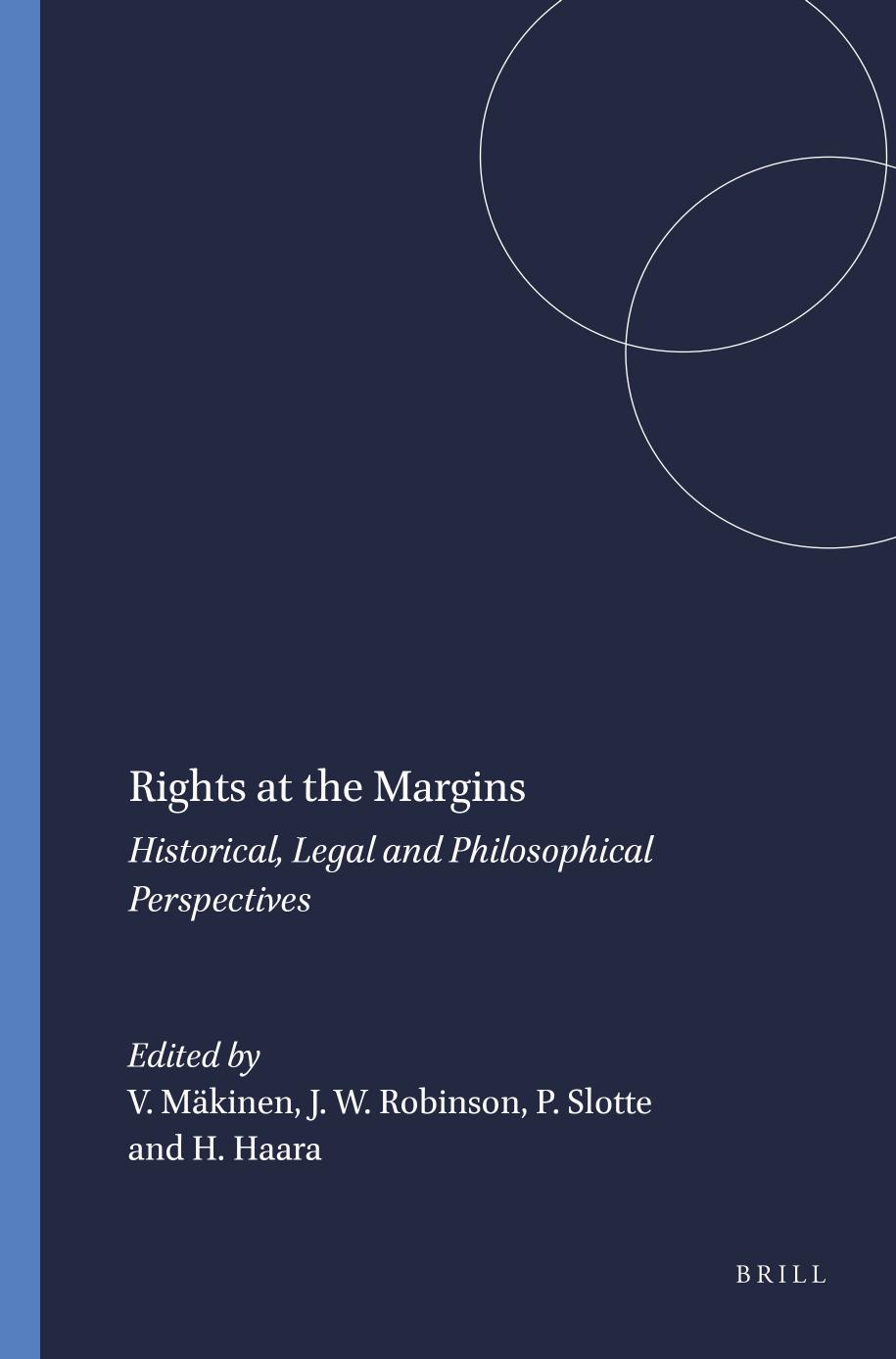 Rights at the Margins: Historical, Legal and Philosophical Perspectives by unknow