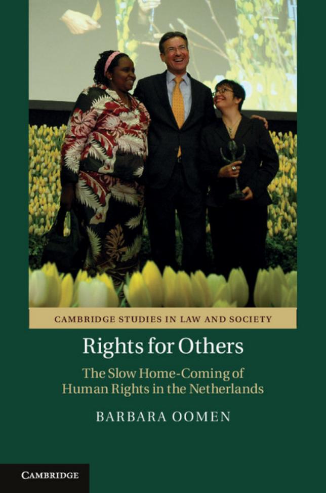 Rights for Others : The Slow Home-Coming of Human Rights in the Netherlands by Barbara Oomen