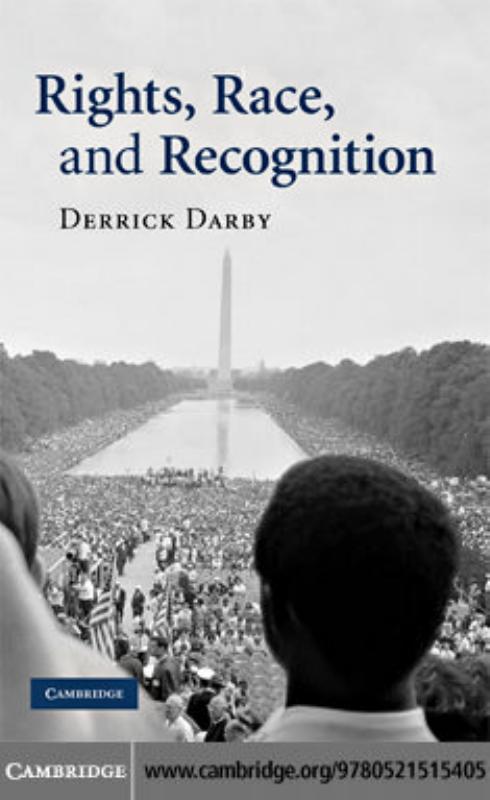 Rights, Race, and Recognition by Derrick Darby