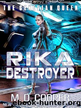 Rika Destroyer (Aeon 14: The Genevian Queen Book 3) by M. D. Cooper