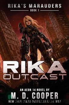 Rika Outcast by M. D. Cooper