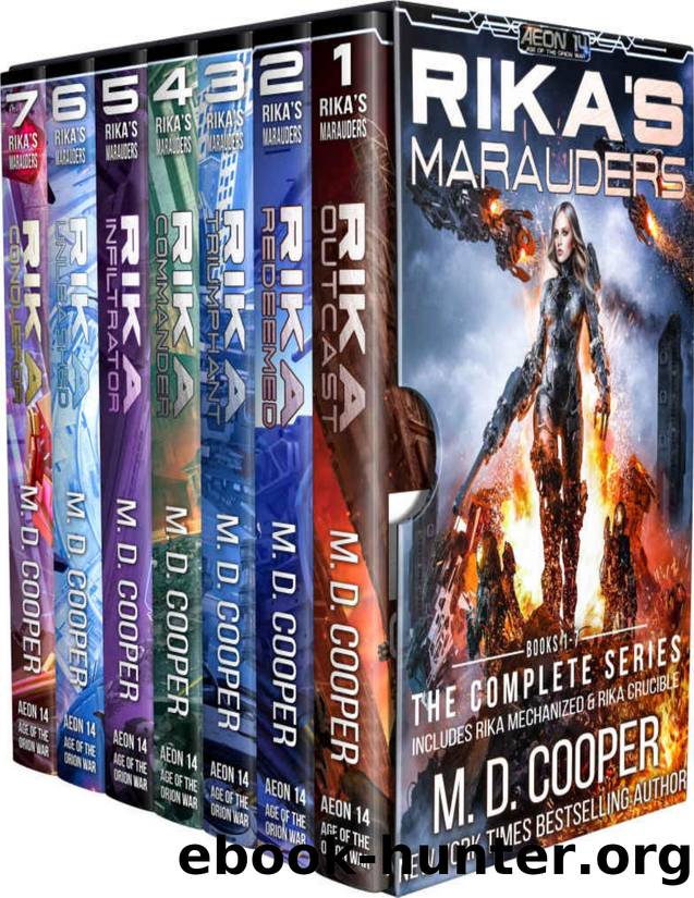 Rika's Marauders: The Complete Series by M. D. Cooper
