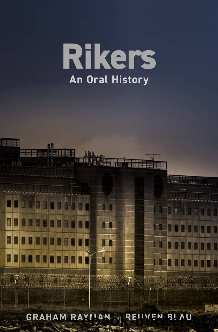 Rikers by Graham Rayman & Reuven Blau