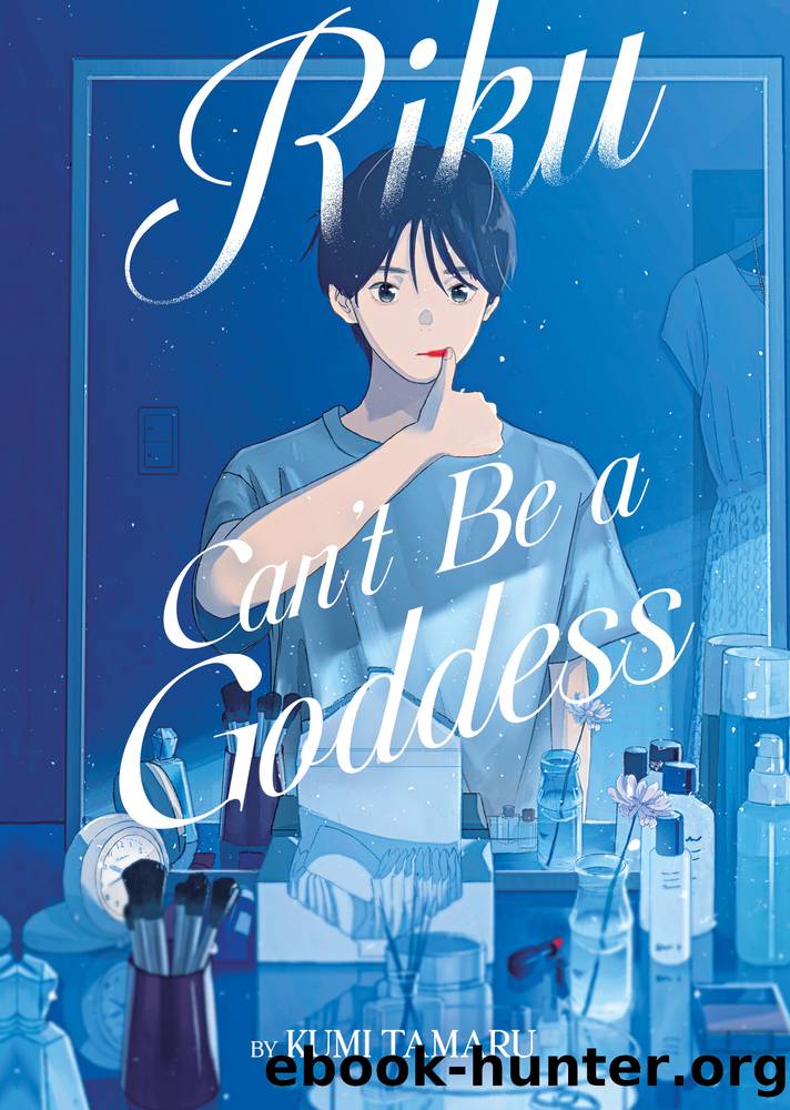 Riku Can't Be a Goddess by Kumi Tamaru