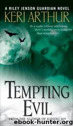 Riley Jenson Guardian 3 - Tempting Evil by Keri Arthur