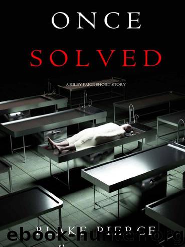 Riley Paige 16.5-Once Solved by Pierce Blake