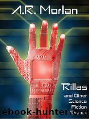 Rillas and Other Science Fiction Stories by A. R. Morlan