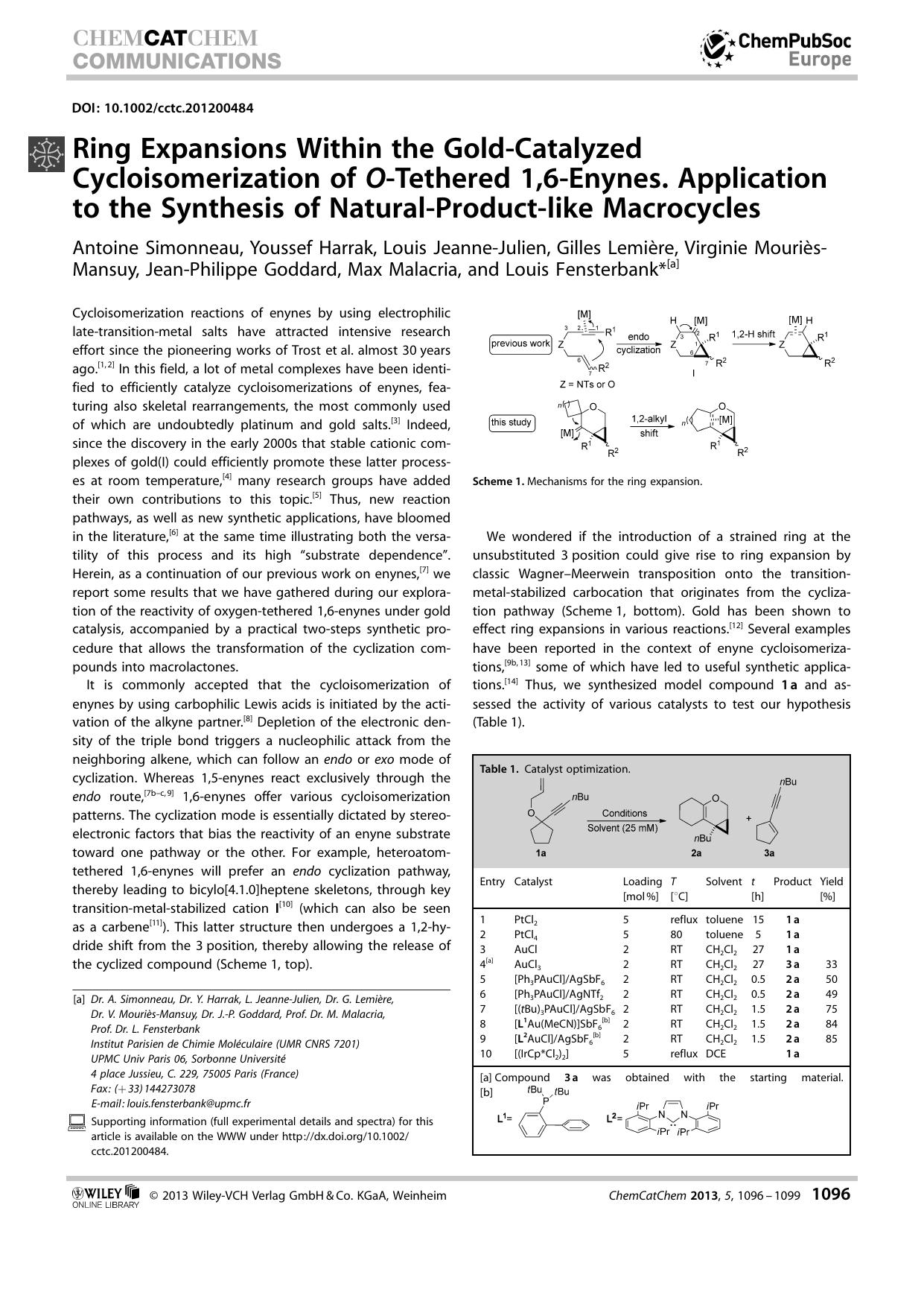 Ring Expansions Within the GoldCatalyzed Cycloisomerization of OTethered 1,6Enynes. Application to the Synthesis of NaturalProductlike Macrocycles by Unknown