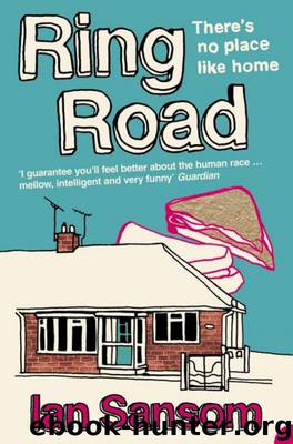 Ring Road: There's No Place Like Home by Ian Sansom
