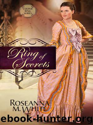 Ring of Secrets by Roseanna M. White