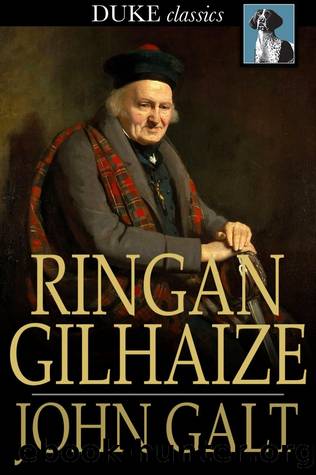 Ringan Gilhaize by John Galt