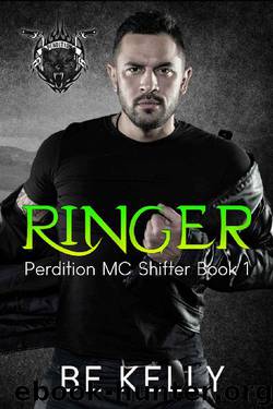 Ringer: Perdition MC Shifter Book 1 by BE Kelly