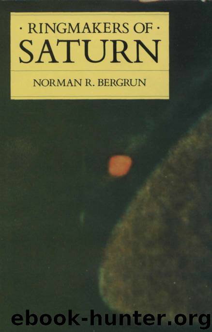 Ringmakers of Saturn by Norman R. Bergrun