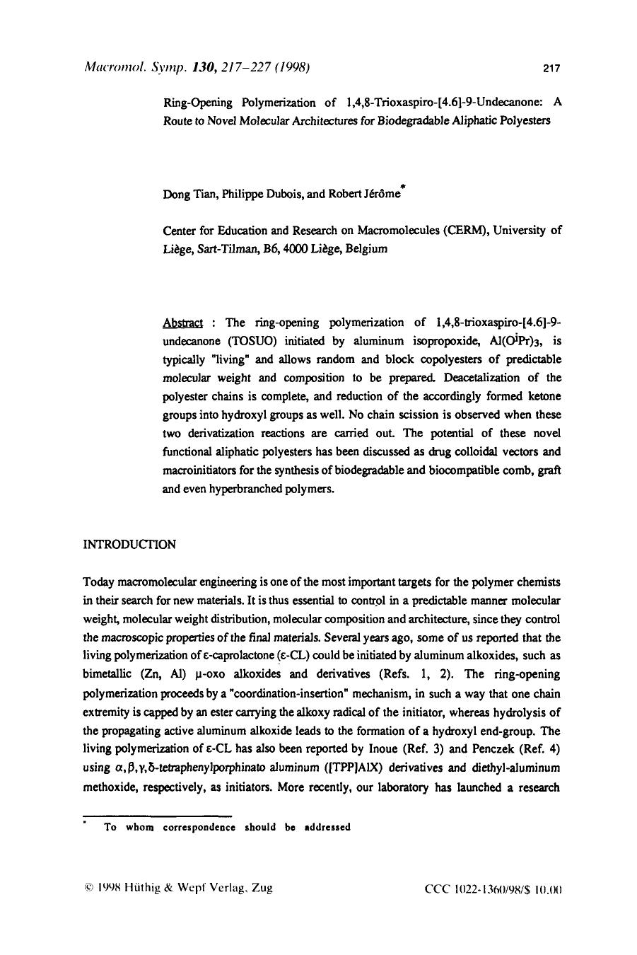 Ringopening polymerization of 1,4,8trioxaspiro[4.6]9undecanone: A route to novel molecular architectures for biodegradable aliphatic polyesters by Unknown