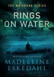 Rings On Water by Madeleine Eskedahl