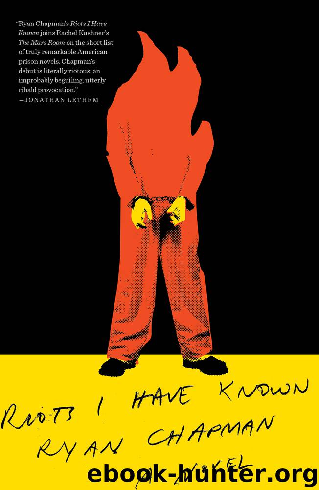 Riots I Have Known by Ryan Chapman