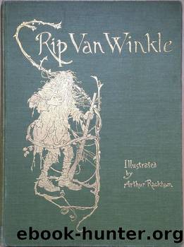 Rip Van Winkle by Washington Irving & Arthur Rackham