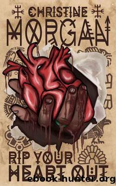 Rip Your Heart Out by Christine Morgan