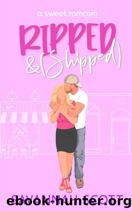 Ripped & Shipped: An Enemies to Lovers, Fake Dating Romcom (Getting Shipped! Book 7) by Savannah Scott