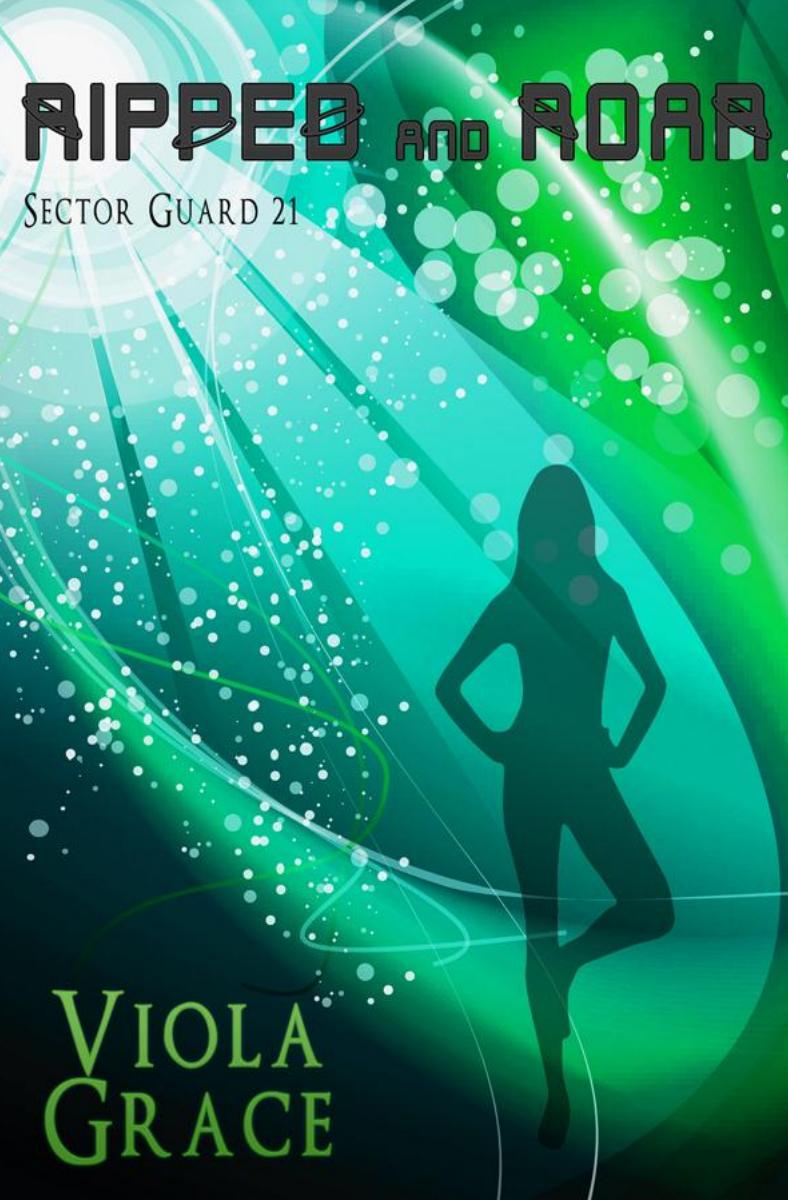 Ripped and Roar by Viola Grace
