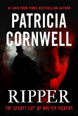 Ripper: The Secret Life of Walter Sickert [Kindle in Motion] by Patricia Cornwell
