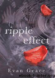 Ripple Effect by Evan Grace