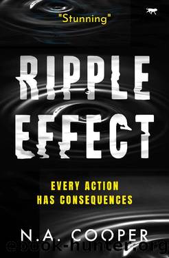 Ripple Effect by N.A. Cooper