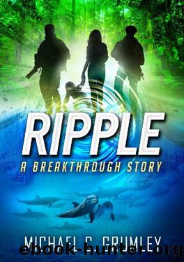 Ripple by Michael C. Grumley