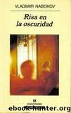 Risa en la oscuridad by Vladimir Nabokov