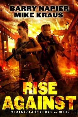 Rise Against: It Falls Apart Book 6: (A Post-Apocalyptic Survival Thriller) by Barry Napier & Mike Kraus