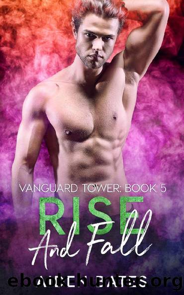 Rise And Fall (Vanguard Towers Book 5) by Aiden Bates