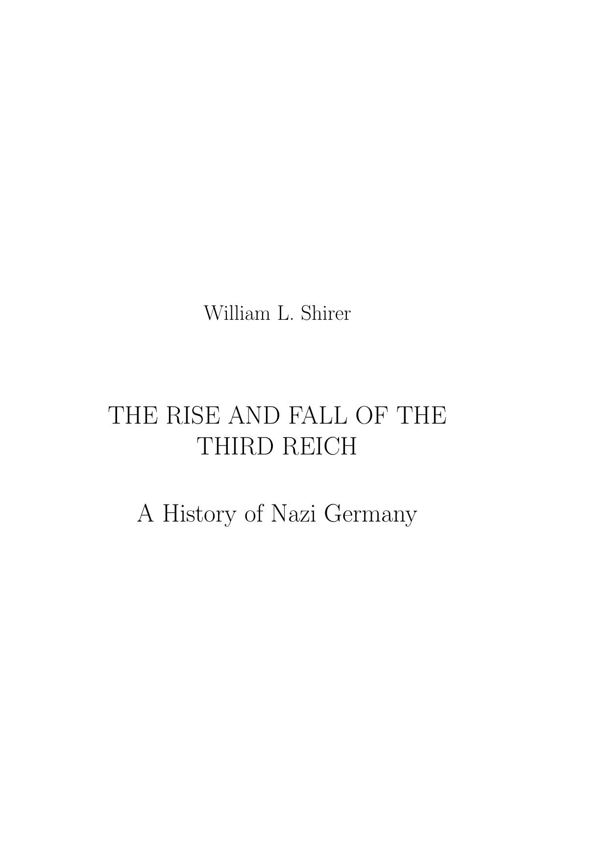 Rise And Fall Of The Third Reich (Important Enemy Propaganda) by Unknown