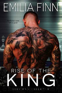Rise Of The King (Checkmate Series Book 5) by Emilia Finn