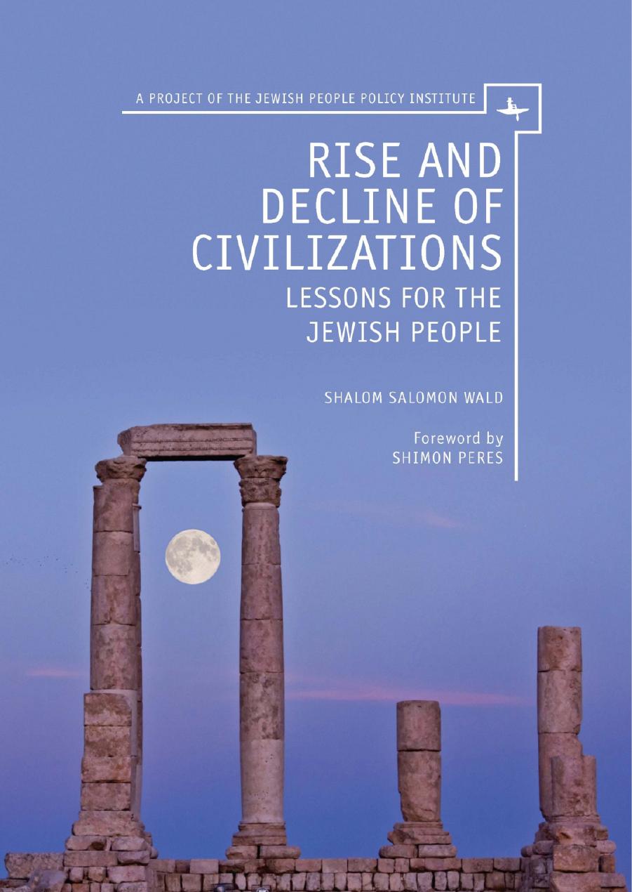 Rise and Decline of Civilizations: Lessons for the Jewish People by Shalom Salomon Wald Shimon Peres