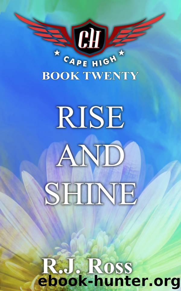 Rise and Shine by R. J. Ross